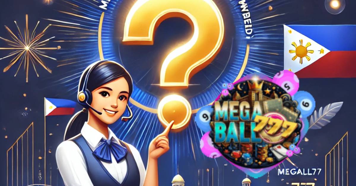 MegaBall777 FAQ