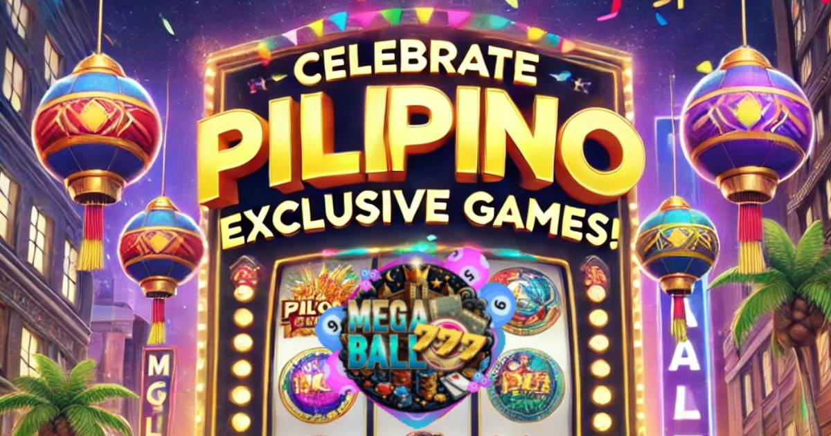 Filipino Exclusive Games at MegaBall777